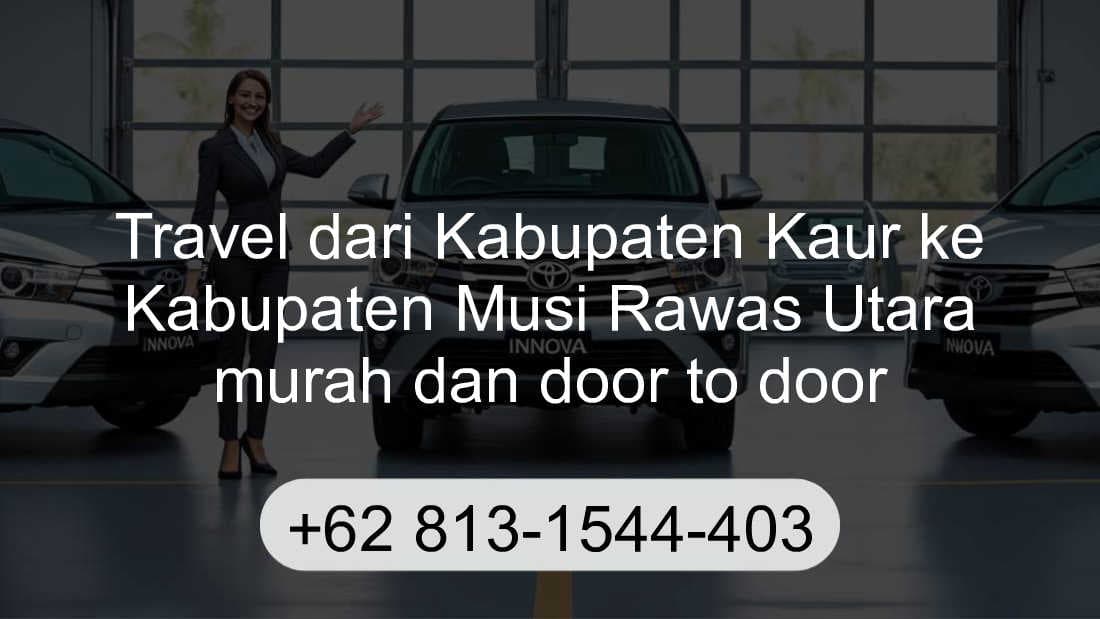 Travel Kabupaten Kaur Kabupaten Musi Rawas Utara