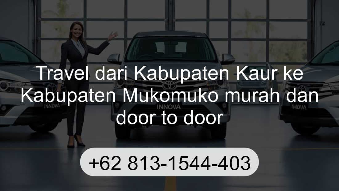 Travel Kabupaten Kaur Kabupaten Mukomuko