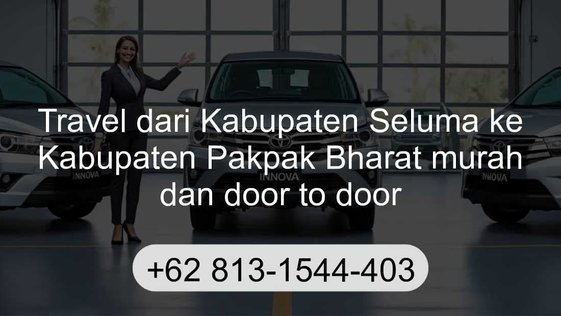Travel Kabupaten Seluma Kabupaten Pakpak Bharat
