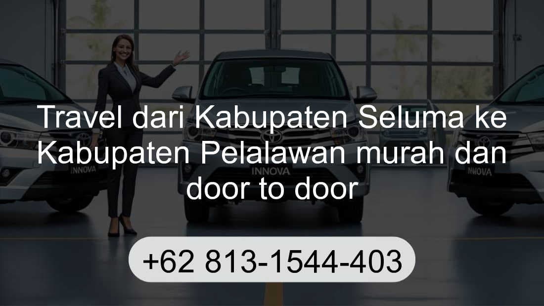 Travel Kabupaten Seluma Kabupaten Pelalawan