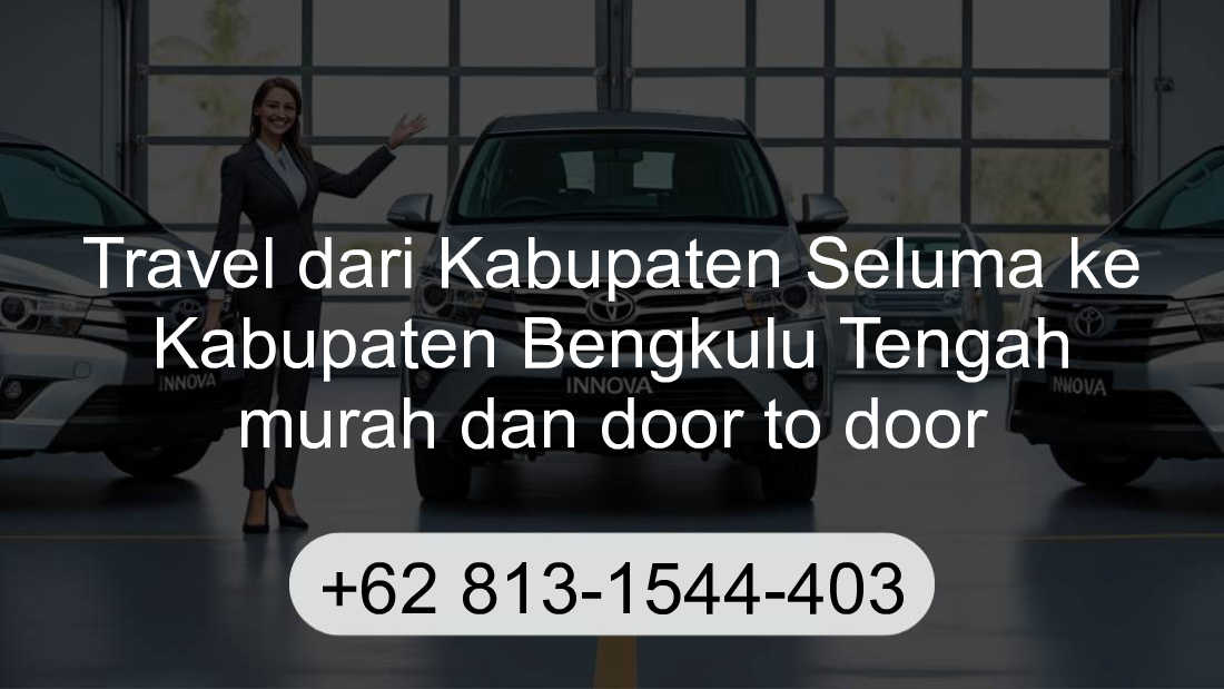 Travel Kabupaten Seluma Kabupaten Bengkulu Tengah