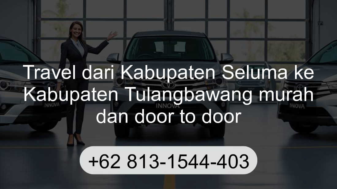 Travel Kabupaten Seluma Kabupaten Tulangbawang