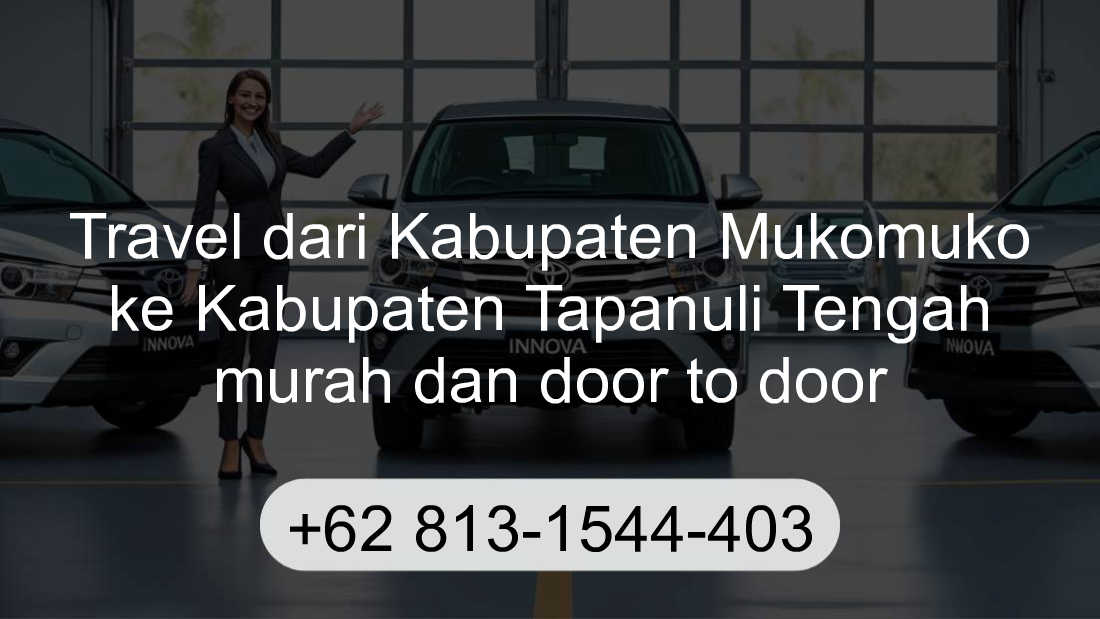 Travel Kabupaten Mukomuko Kabupaten Tapanuli Tengah