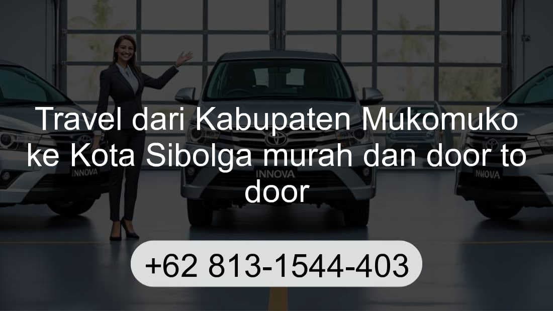 Travel Kabupaten Mukomuko Kota Sibolga