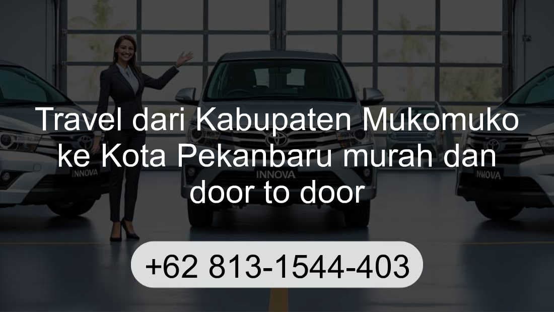 Travel Kabupaten Mukomuko Kota Pekanbaru