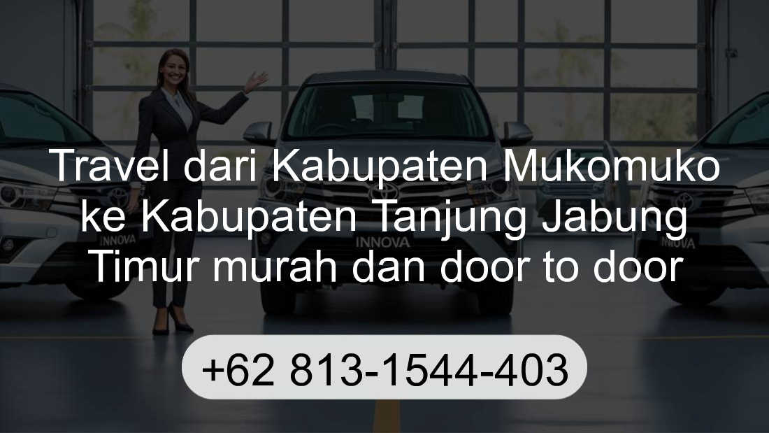 Travel Kabupaten Mukomuko Kabupaten Tanjung Jabung Timur