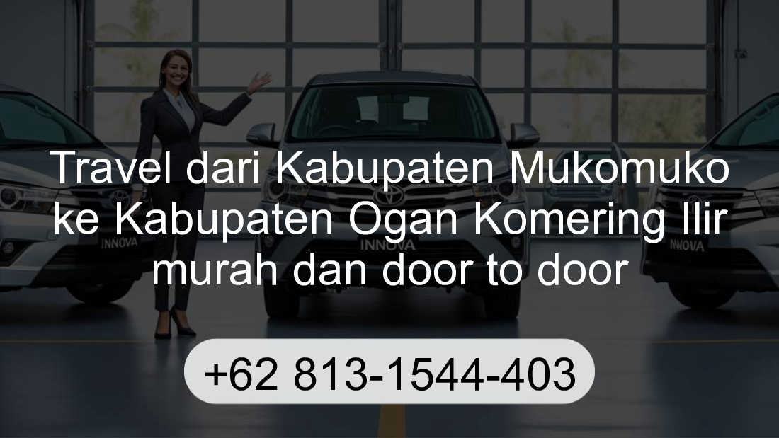 Travel Kabupaten Mukomuko Kabupaten Ogan Komering Ilir