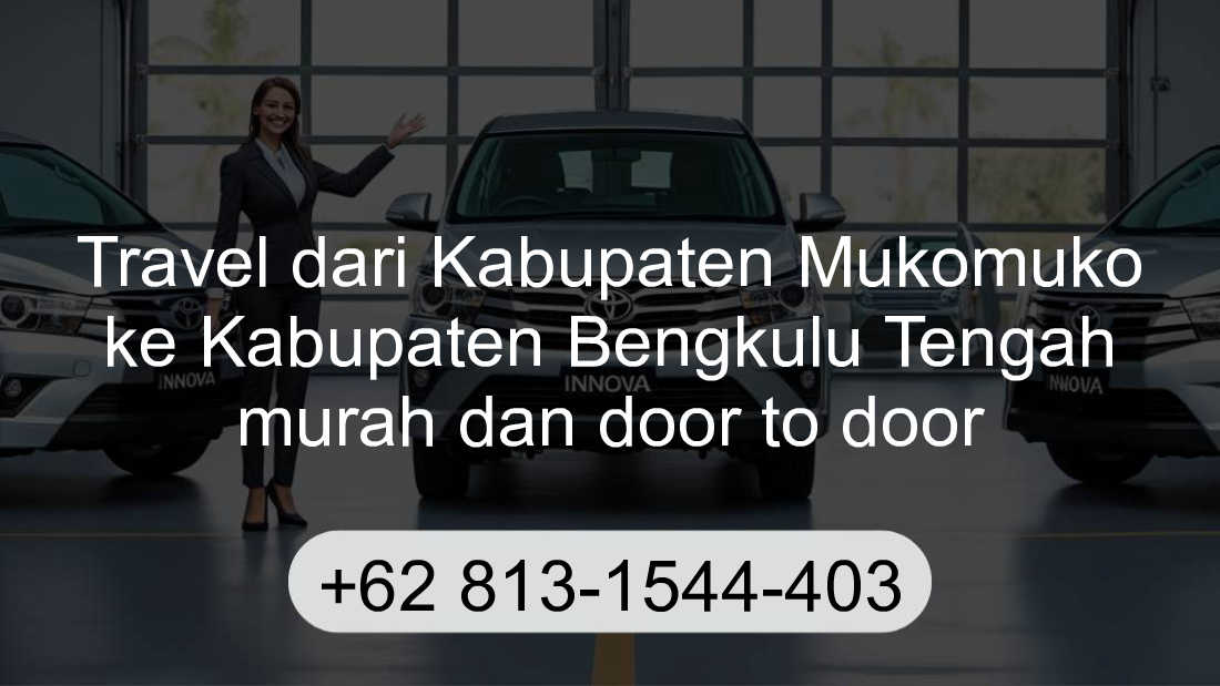 Travel Kabupaten Mukomuko Kabupaten Bengkulu Tengah