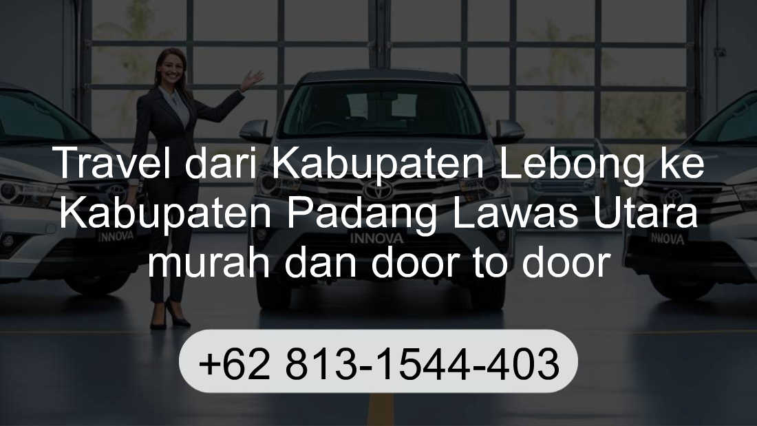 Travel Kabupaten Lebong Kabupaten Padang Lawas Utara