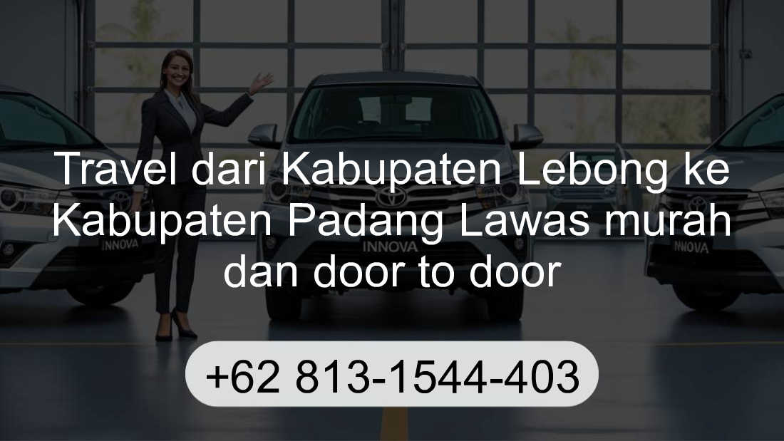 Travel Kabupaten Lebong Kabupaten Padang Lawas