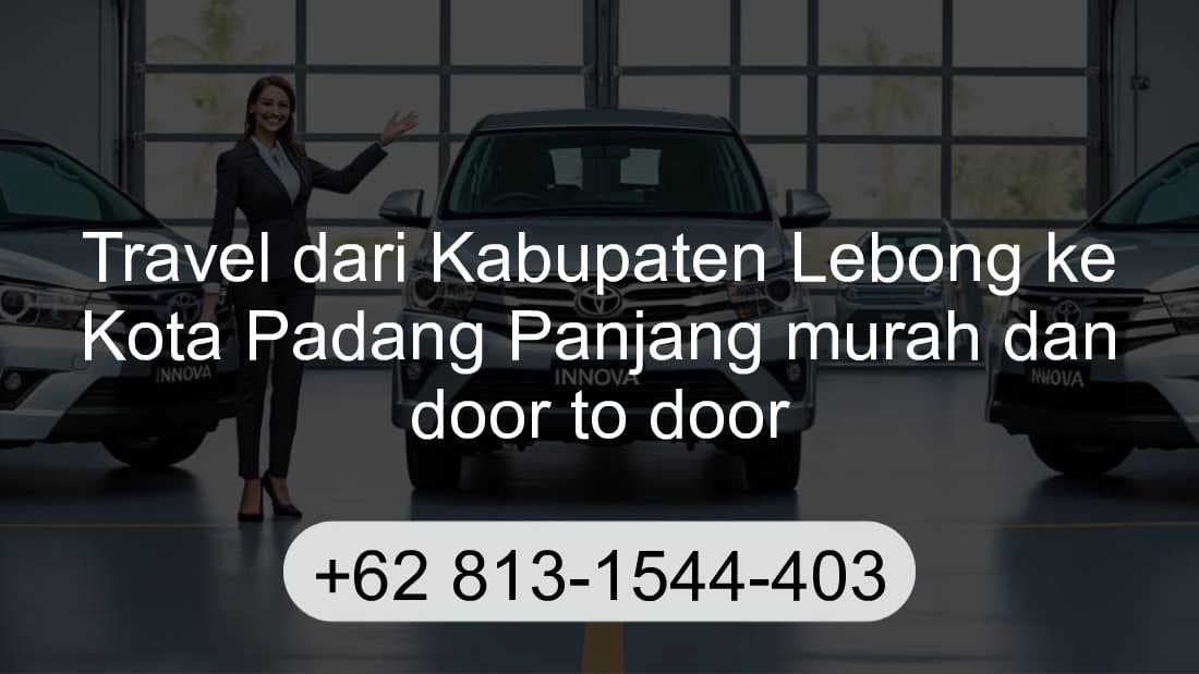 Travel Kabupaten Lebong Kota Padang Panjang