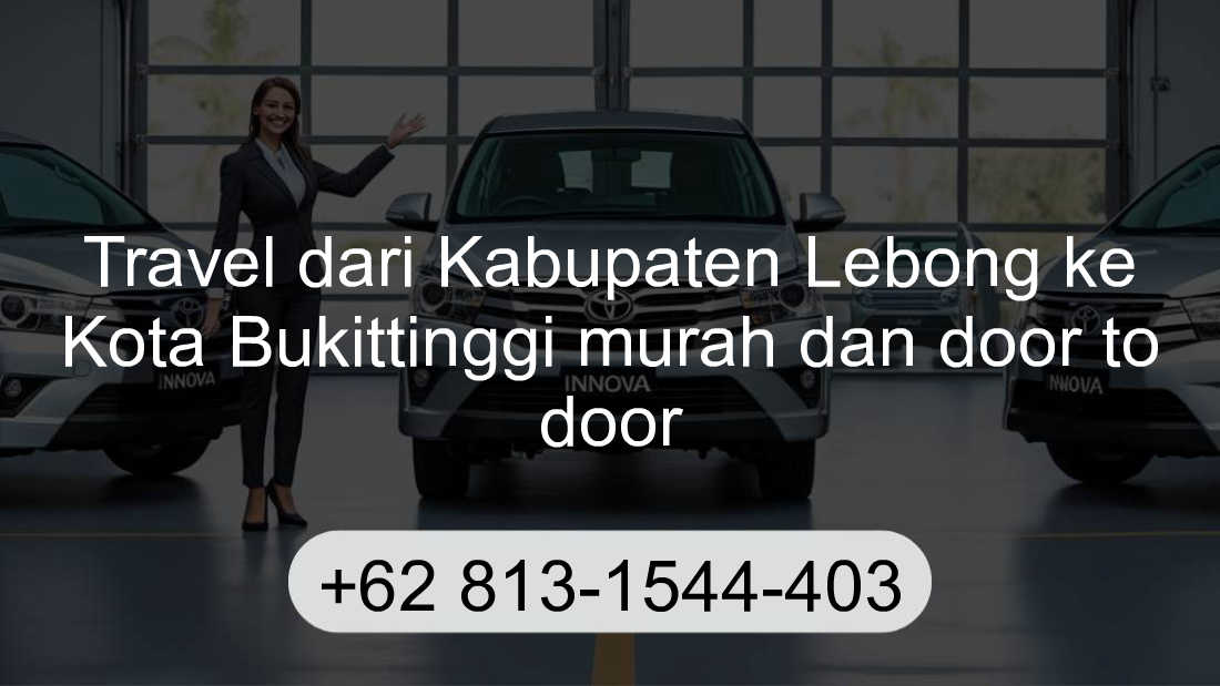Travel Kabupaten Lebong Kota Bukittinggi