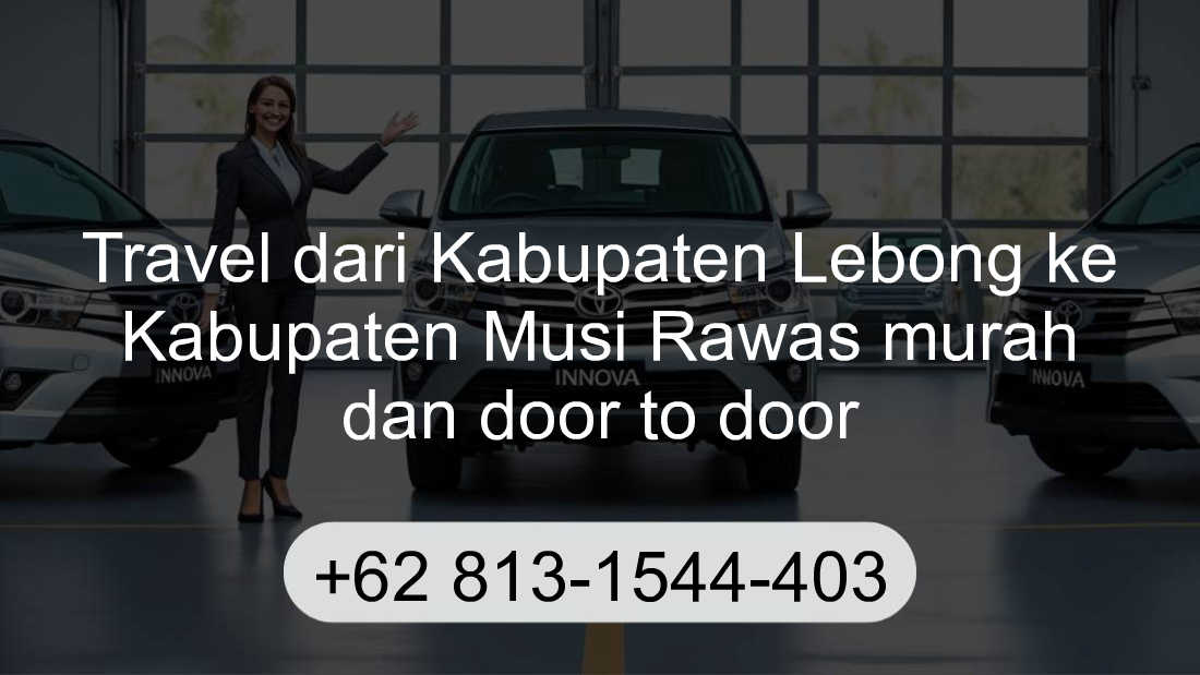 Travel Kabupaten Lebong Kabupaten Musi Rawas