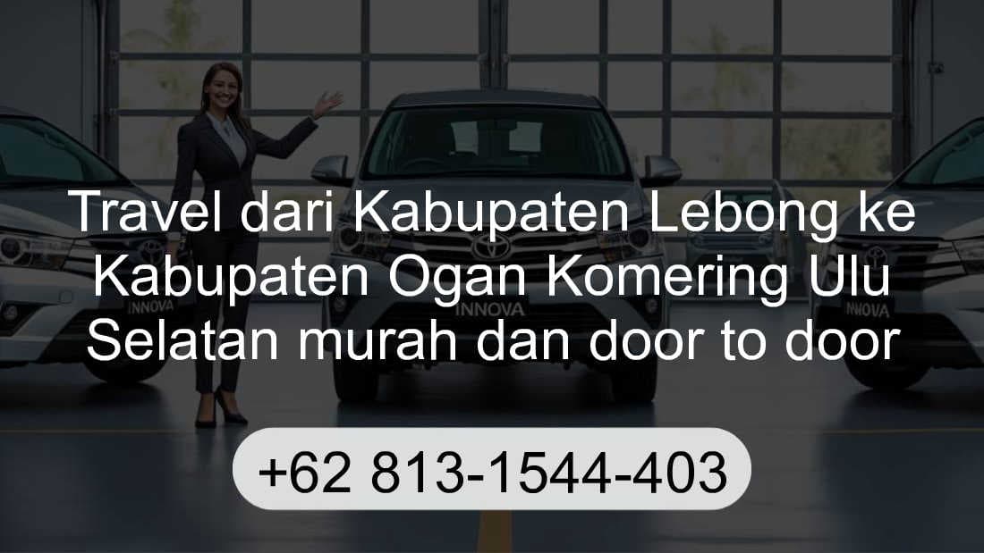 Travel Kabupaten Lebong Kabupaten Ogan Komering Ulu Selatan