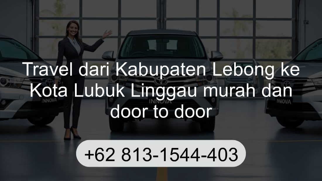 Travel Kabupaten Lebong Kota Lubuk Linggau
