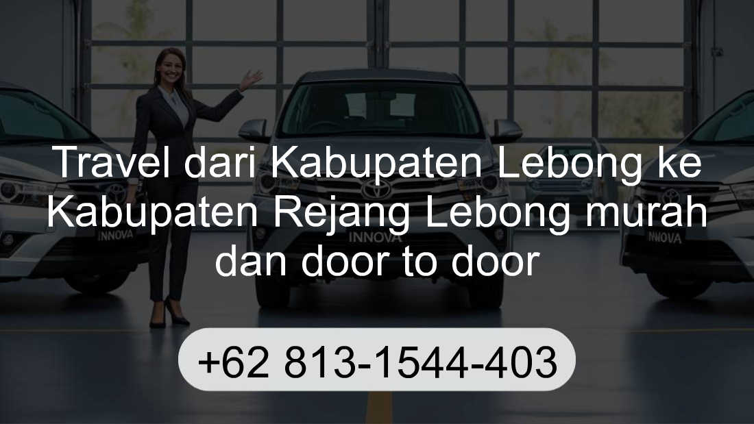 Travel Kabupaten Lebong Kabupaten Rejang Lebong