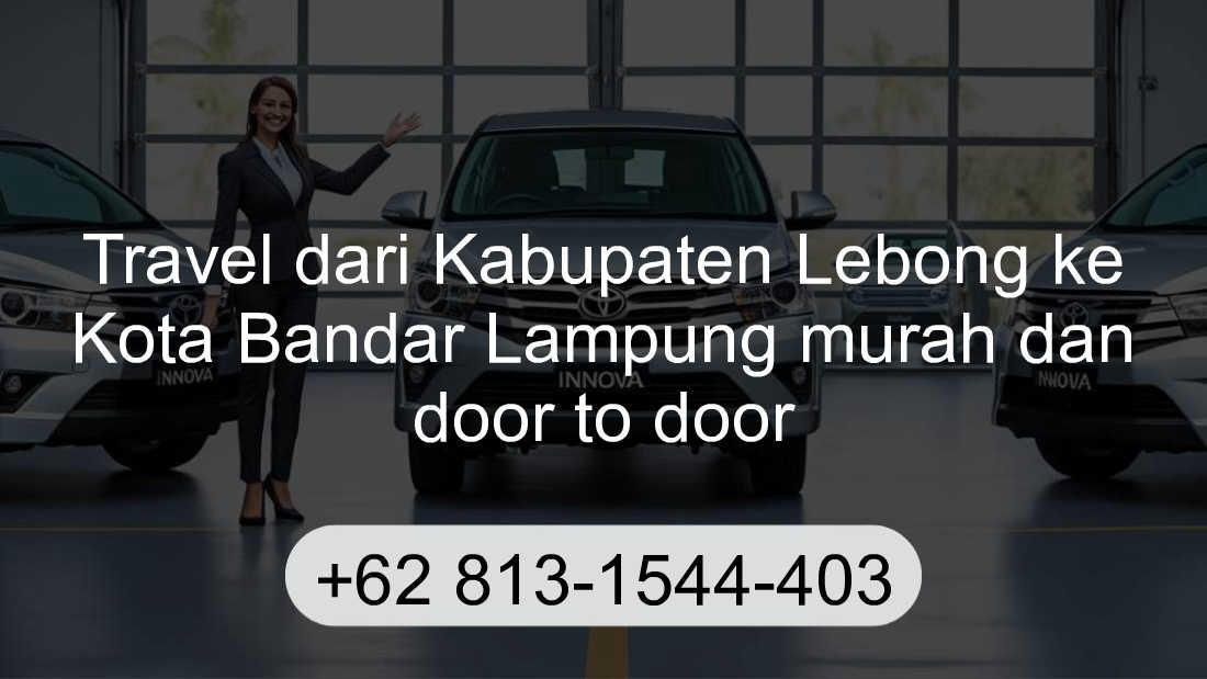 Travel Kabupaten Lebong Kota Bandar Lampung