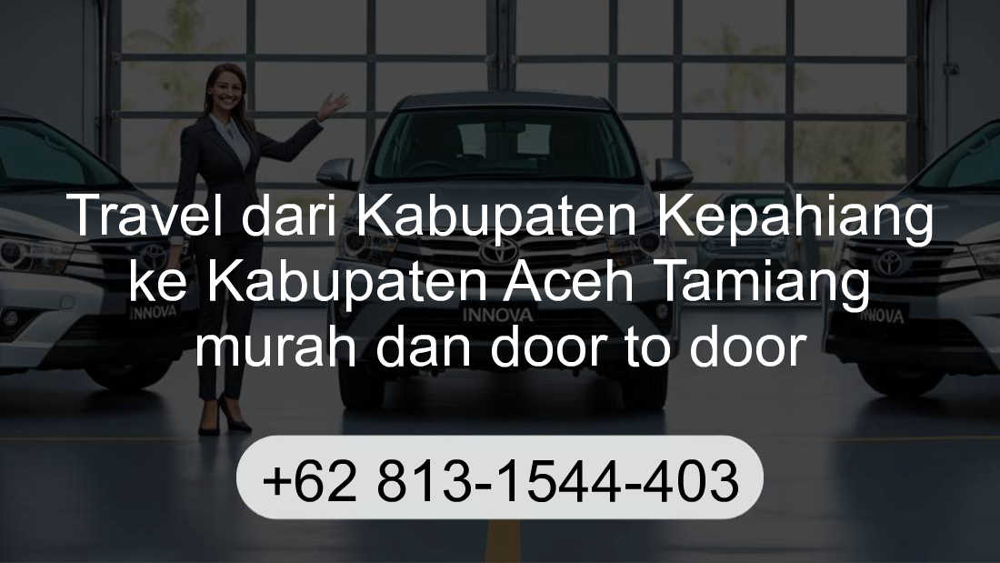 Travel Kabupaten Kepahiang Kabupaten Aceh Tamiang