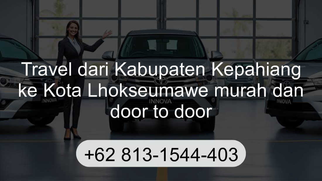 Travel Kabupaten Kepahiang Kota Lhokseumawe