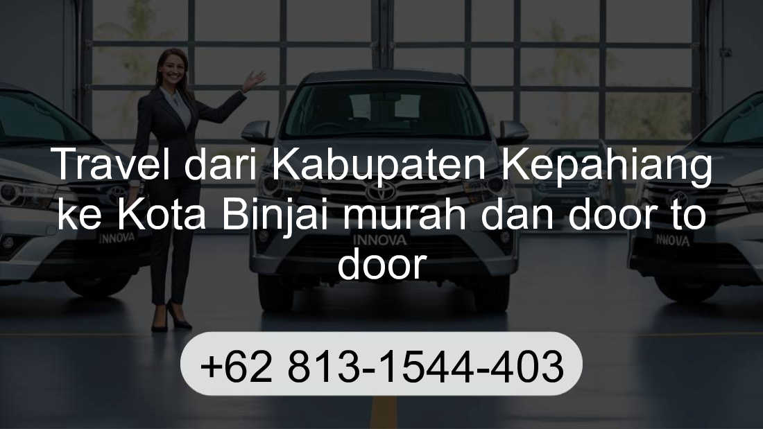 Travel Kabupaten Kepahiang Kota Binjai