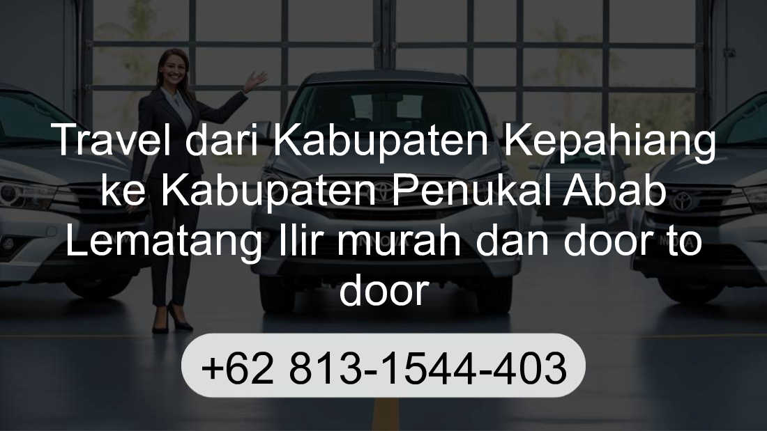 Travel Kabupaten Kepahiang Kabupaten Penukal Abab Lematang Ilir