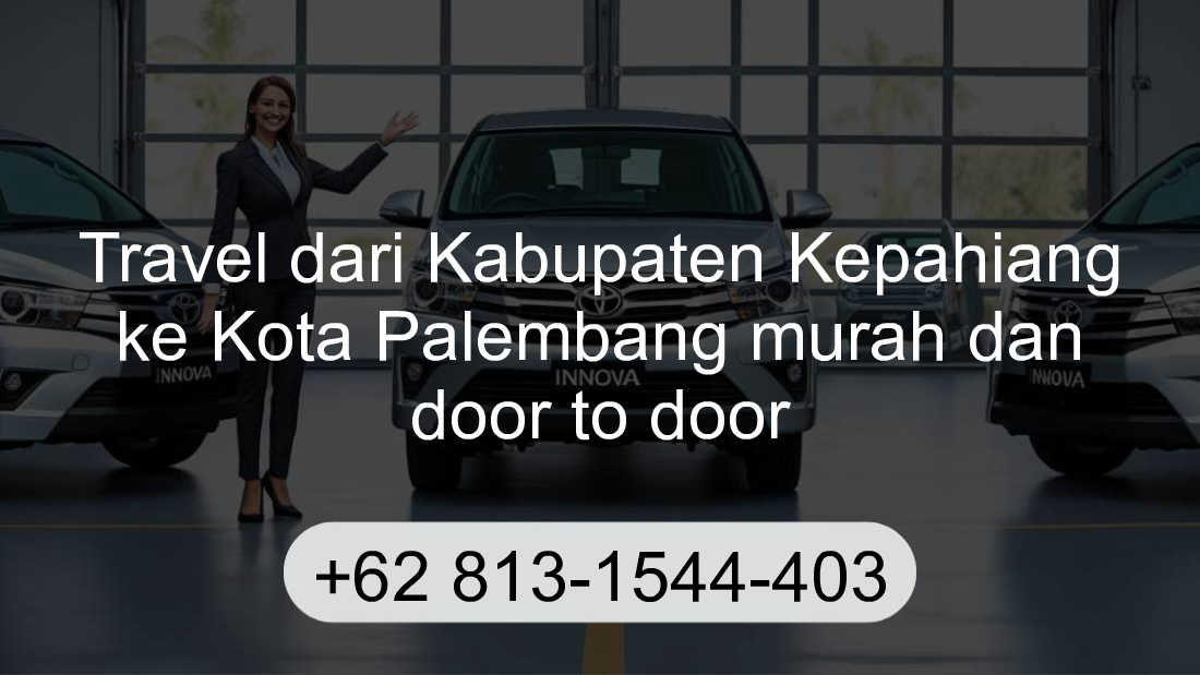 Travel Kabupaten Kepahiang Kota Palembang