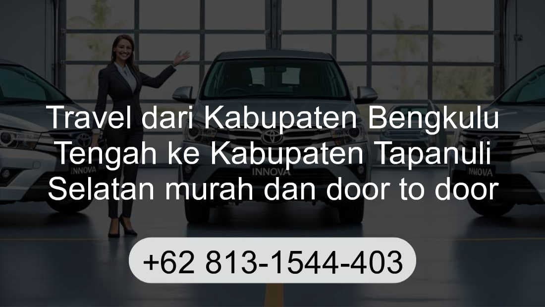 Travel Kabupaten Bengkulu Tengah Kabupaten Tapanuli Selatan