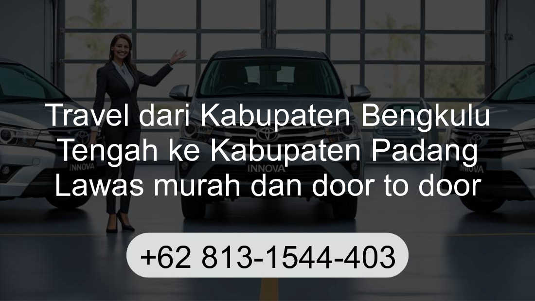 Travel Kabupaten Bengkulu Tengah Kabupaten Padang Lawas