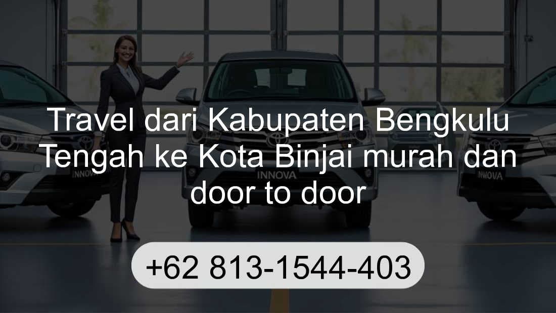 Travel Kabupaten Bengkulu Tengah Kota Binjai