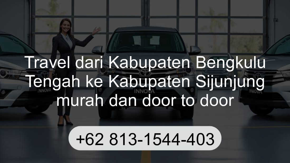 Travel Kabupaten Bengkulu Tengah Kabupaten Sijunjung