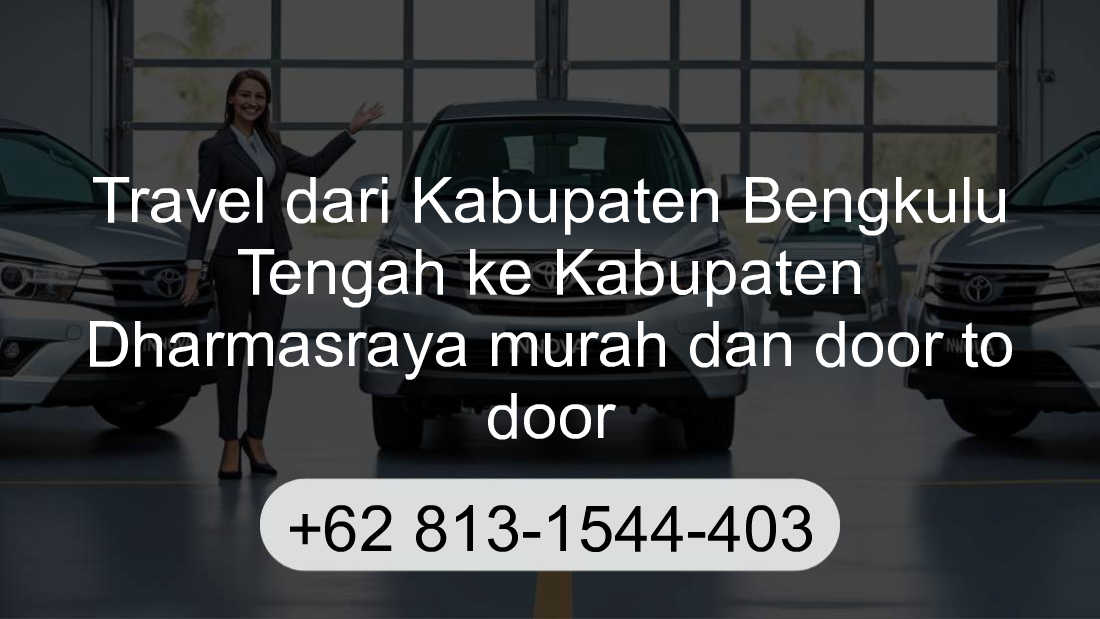 Travel Kabupaten Bengkulu Tengah Kabupaten Dharmasraya