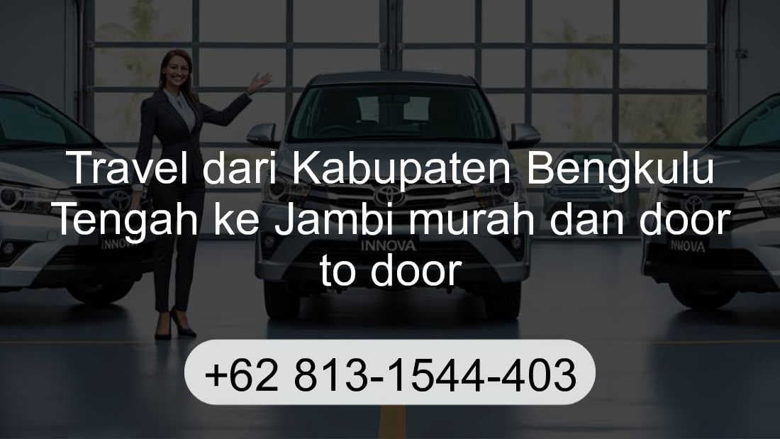 Travel Kabupaten Bengkulu Tengah Jambi