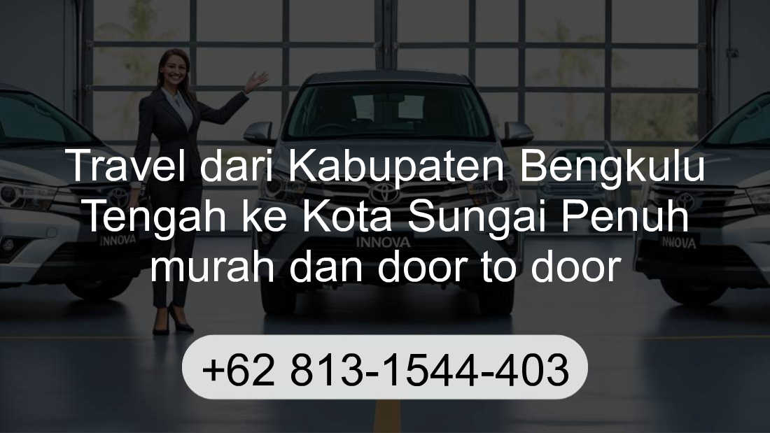 Travel Kabupaten Bengkulu Tengah Kota Sungai Penuh