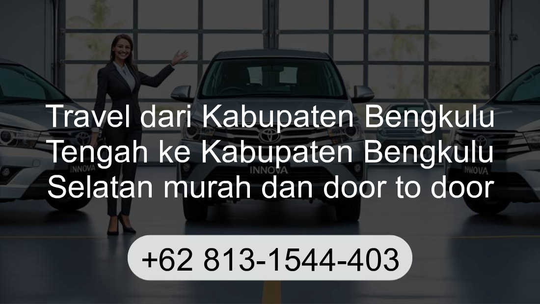 Travel Kabupaten Bengkulu Tengah Kabupaten Bengkulu Selatan