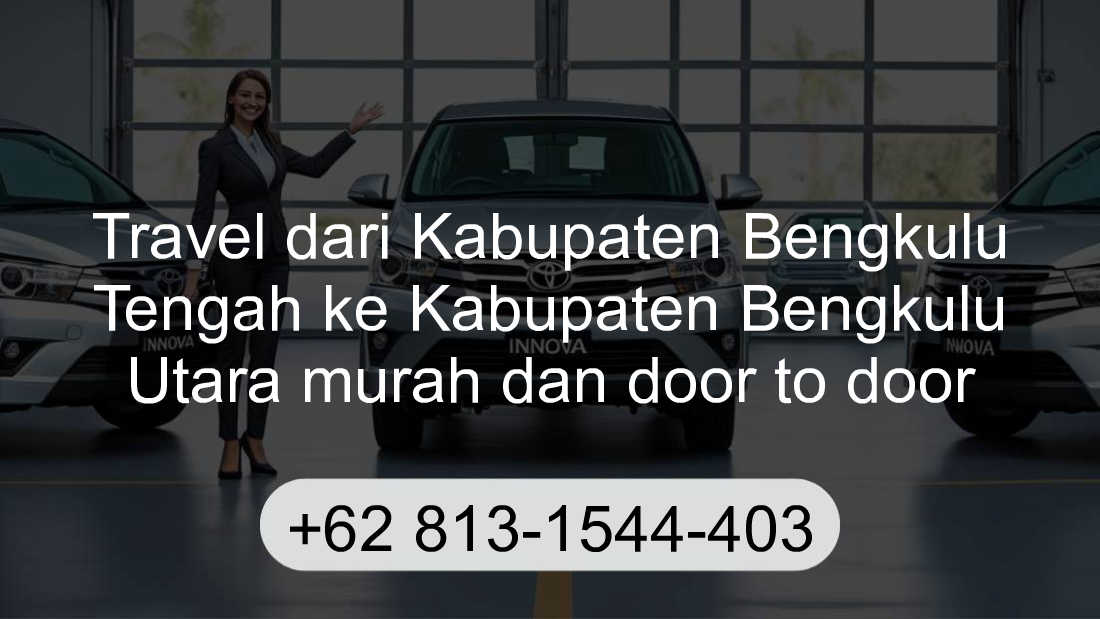 Travel Kabupaten Bengkulu Tengah Kabupaten Bengkulu Utara