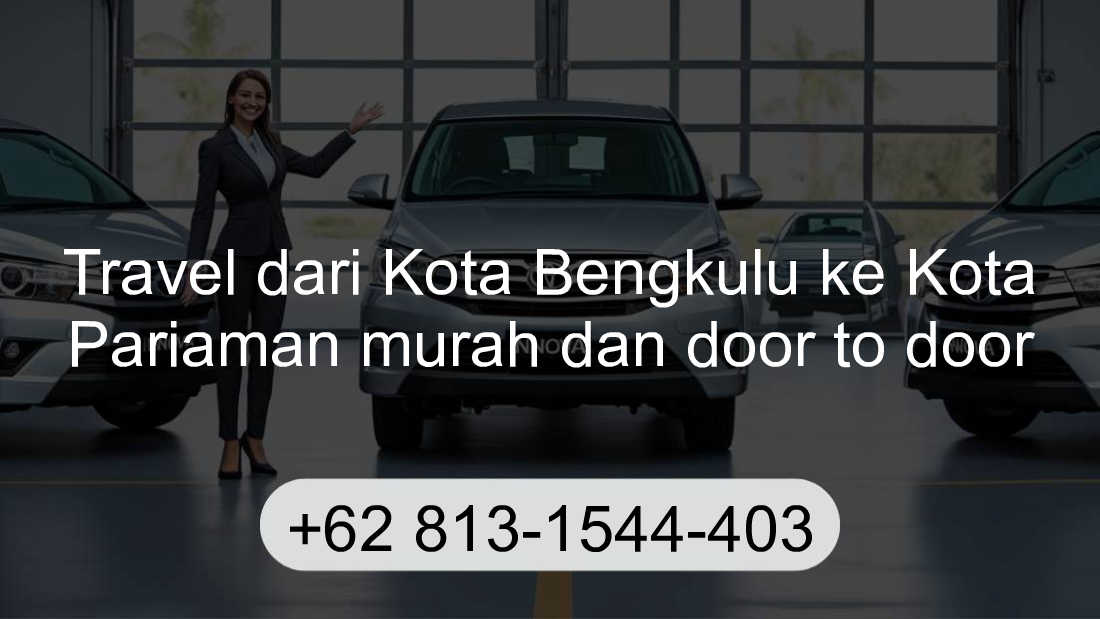 Travel Kota Bengkulu Kota Pariaman