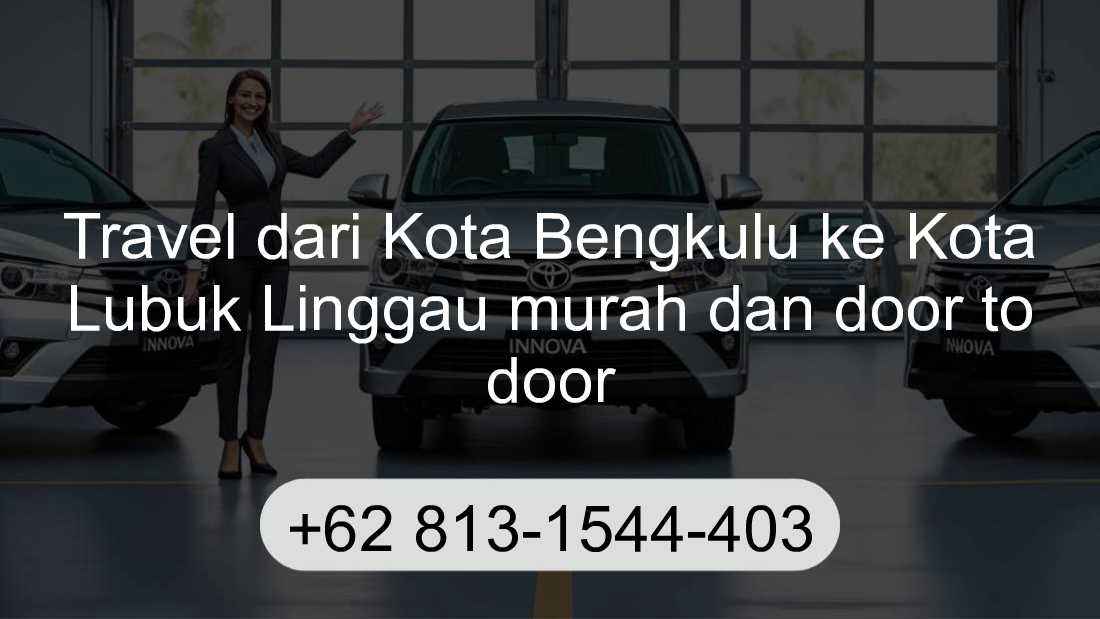 Travel Kota Bengkulu Kota Lubuk Linggau