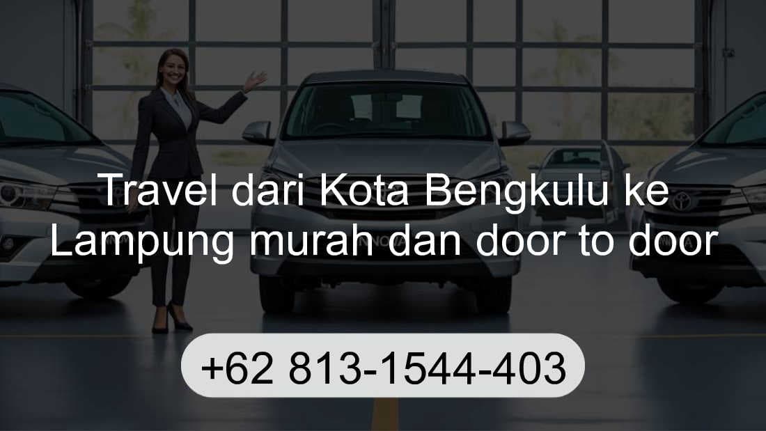 Travel Kota Bengkulu Lampung