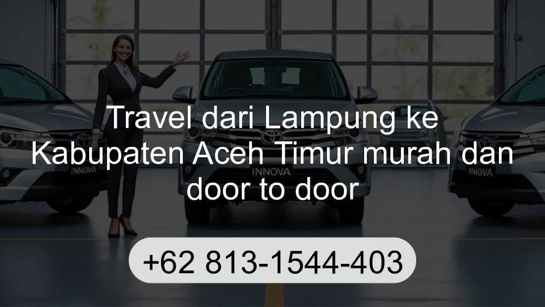 Travel Lampung Kabupaten Aceh Timur