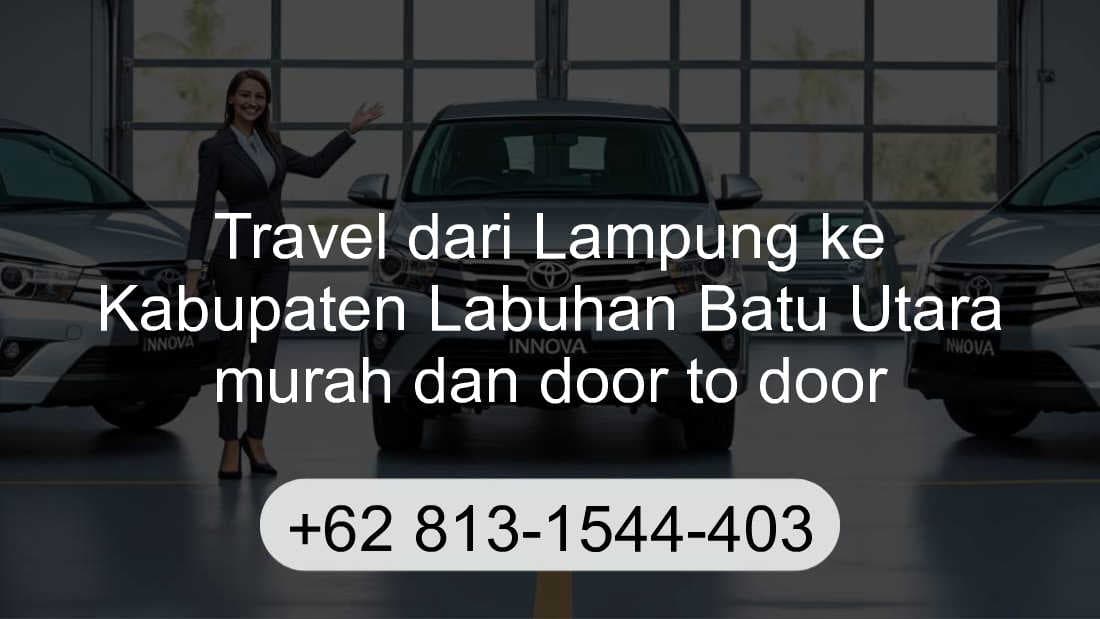 Travel Lampung Kabupaten Labuhan Batu Utara