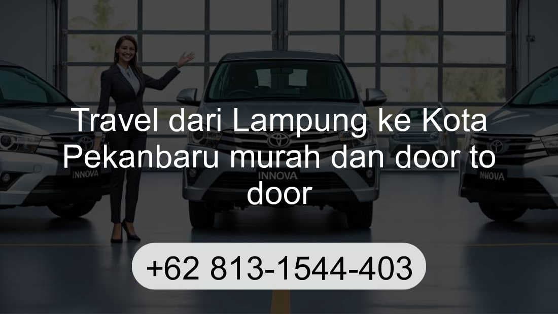 Travel Lampung Kota Pekanbaru