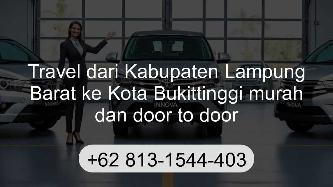 Travel Kabupaten Lampung Barat Kota Bukittinggi