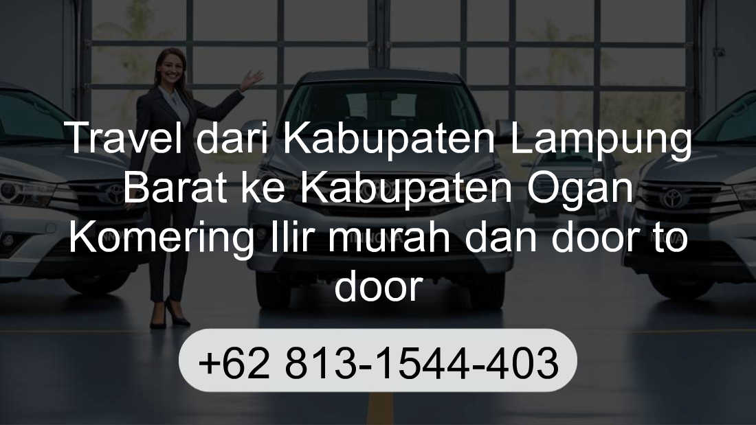 Travel Kabupaten Lampung Barat Kabupaten Ogan Komering Ilir