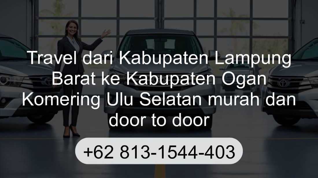 Travel Kabupaten Lampung Barat Kabupaten Ogan Komering Ulu Selatan
