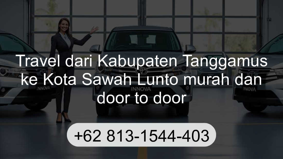 Travel Kabupaten Tanggamus Kota Sawah Lunto