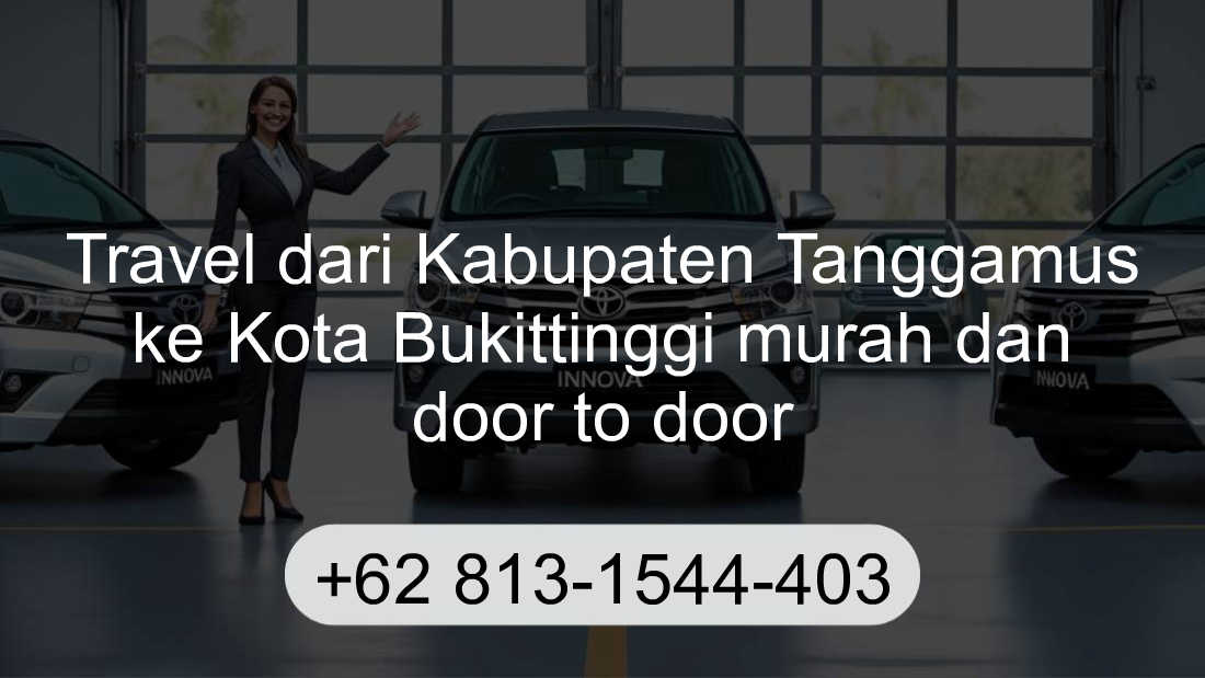 Travel Kabupaten Tanggamus Kota Bukittinggi