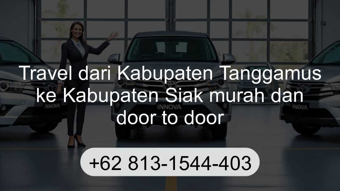 Travel Kabupaten Tanggamus Kabupaten Siak