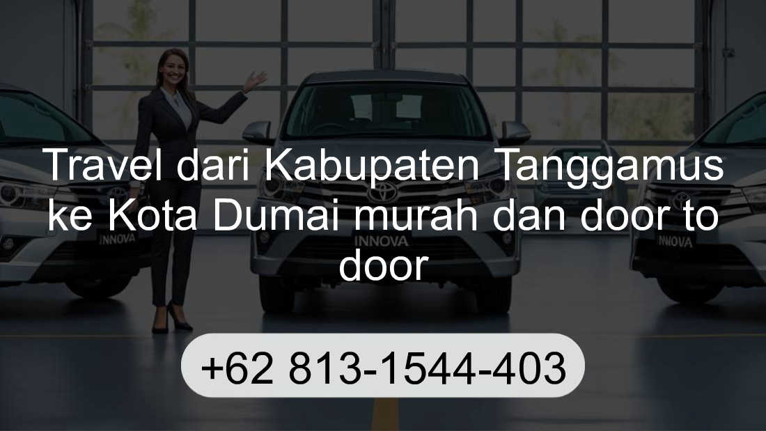 Travel Kabupaten Tanggamus Kota Dumai