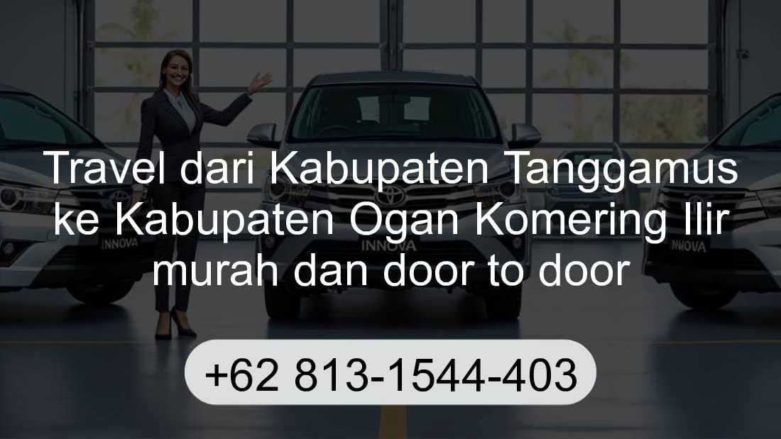 Travel Kabupaten Tanggamus Kabupaten Ogan Komering Ilir