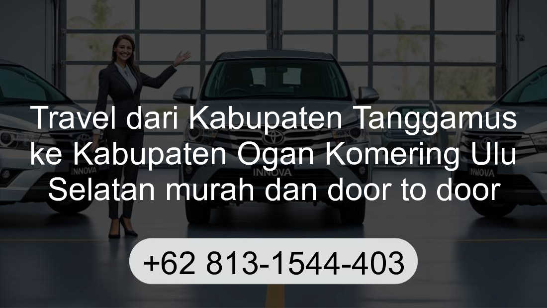 Travel Kabupaten Tanggamus Kabupaten Ogan Komering Ulu Selatan